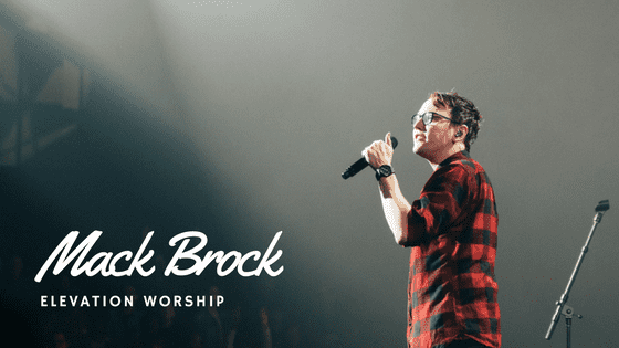 Mack Brock Elevation Worship